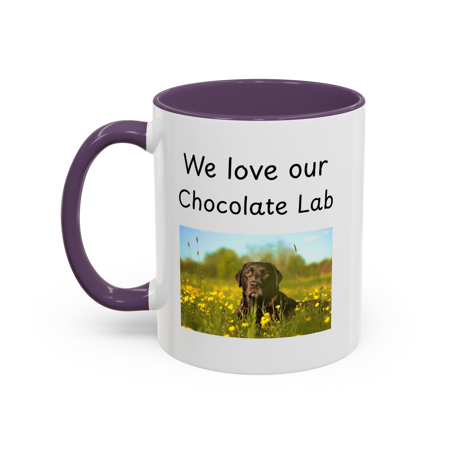 Ceramic Mug - "We Love Our Chocolate Lab"