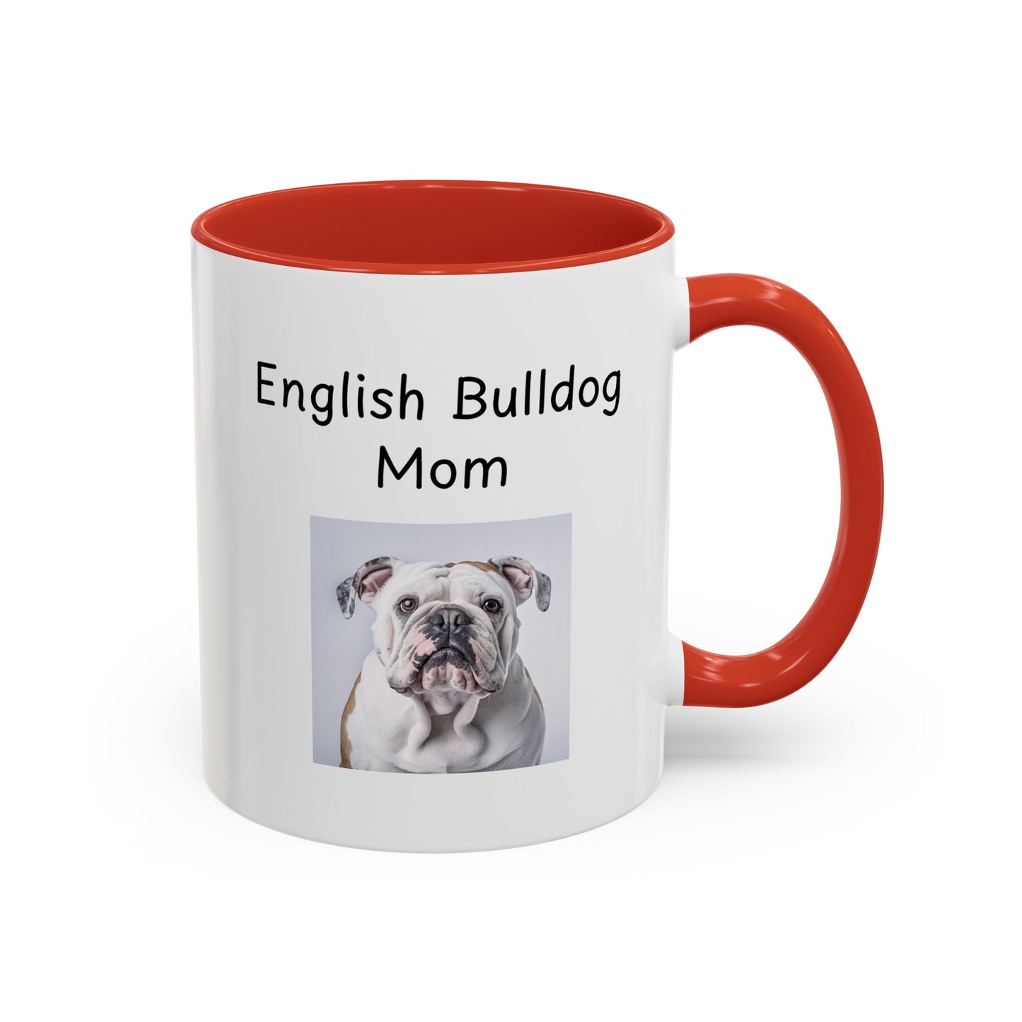 Ceramic Mug - "English Bulldog Mom"