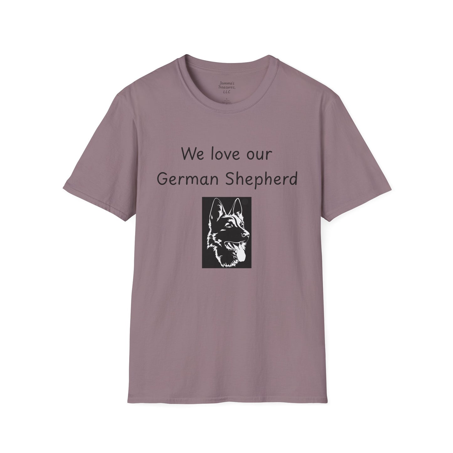 Unisex T-Shirt - "We Love Our German Shepherd" - Dog Owner Tee