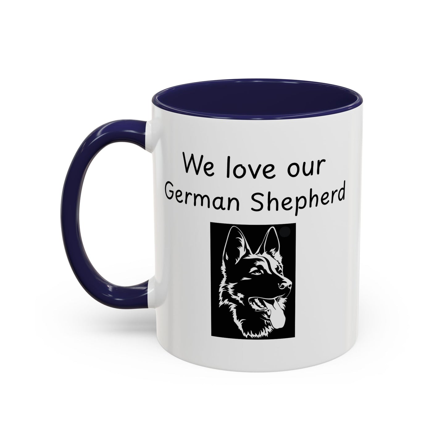 Ceramic Mug - "We Love Our German Shepherd"
