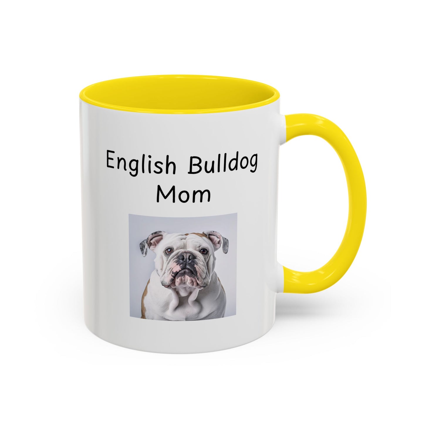 Ceramic Mug - "English Bulldog Mom"