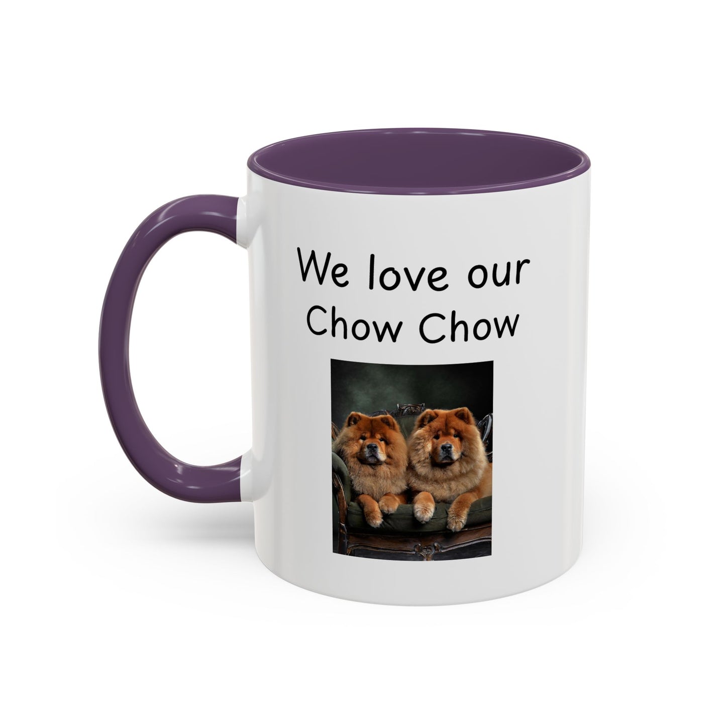 Ceramic Mug - "We Love Our Chow Chow"