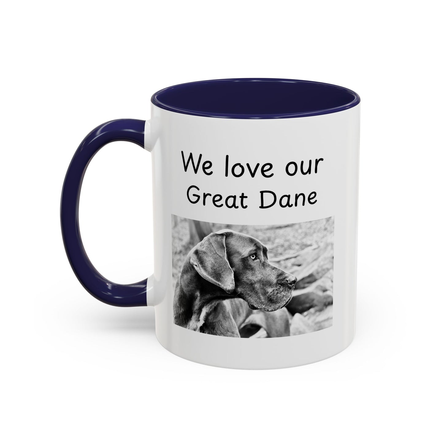 Ceramic Mug - "We Love Our Great Dane"