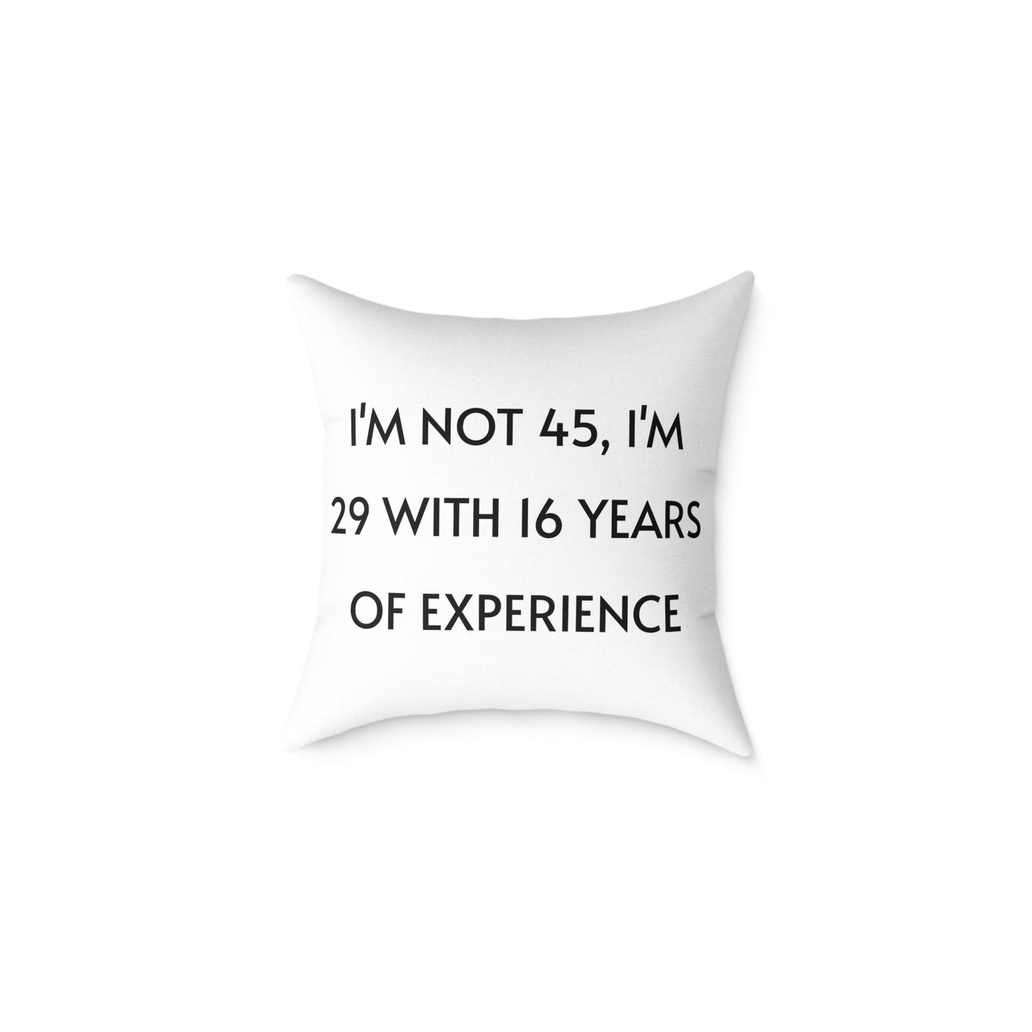 Throw Pillow - Funny 45 Years Of Age Quote