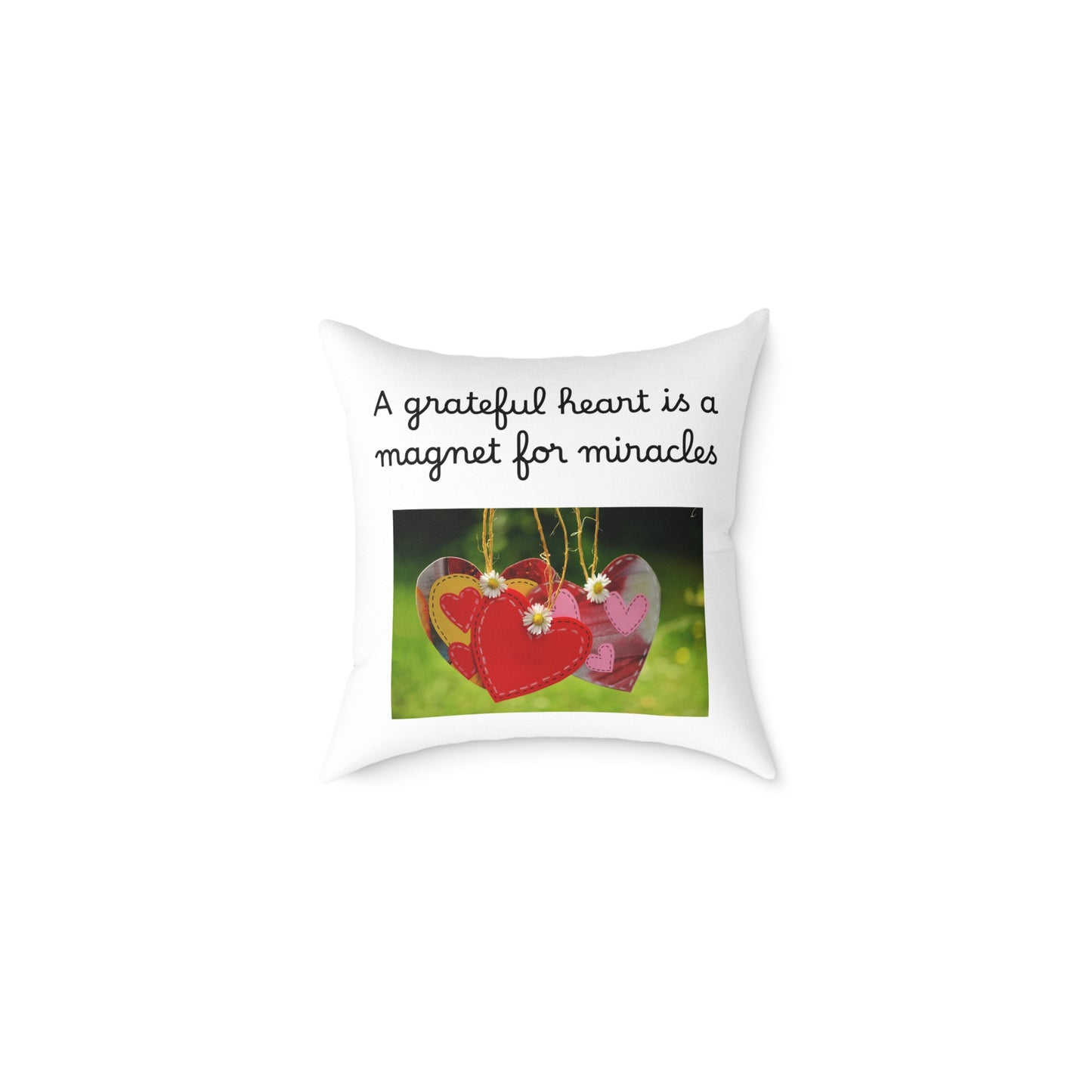 Throw Pillow - "A Grateful Heart Is A Magnet For Miracles"