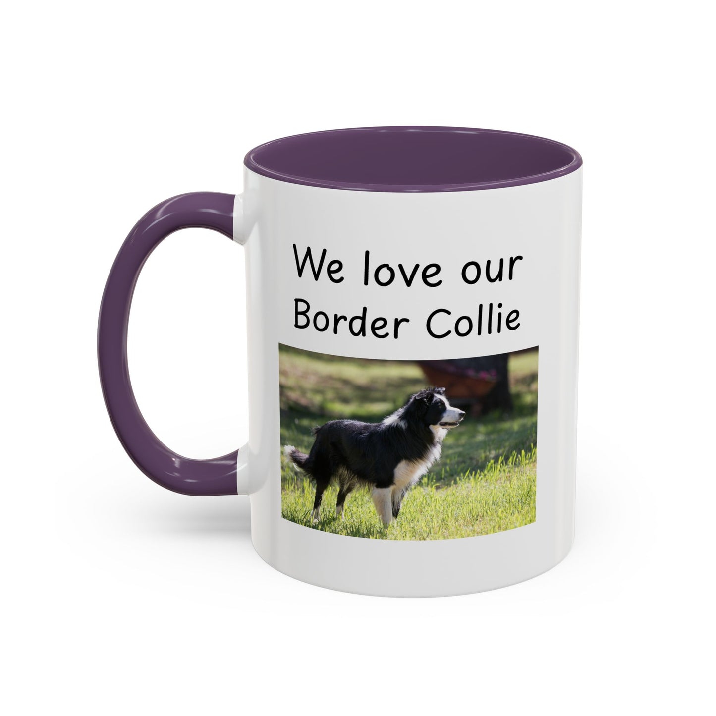 Ceramic Mug - "We Love Our Border Collie"
