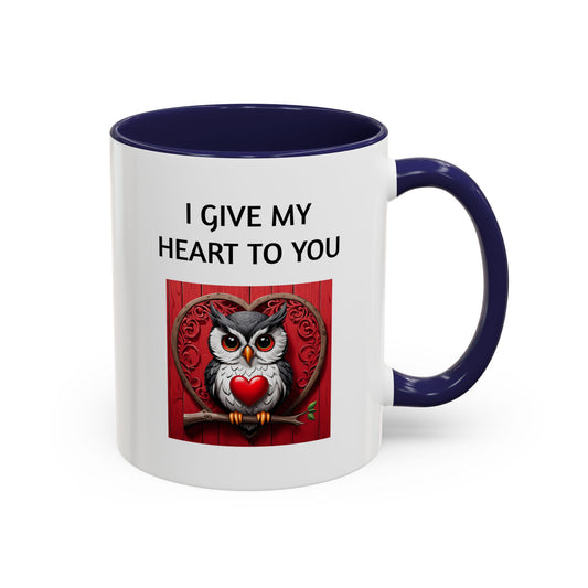 "I Give My Heart To You" - Romantic Quote Coffee Mug