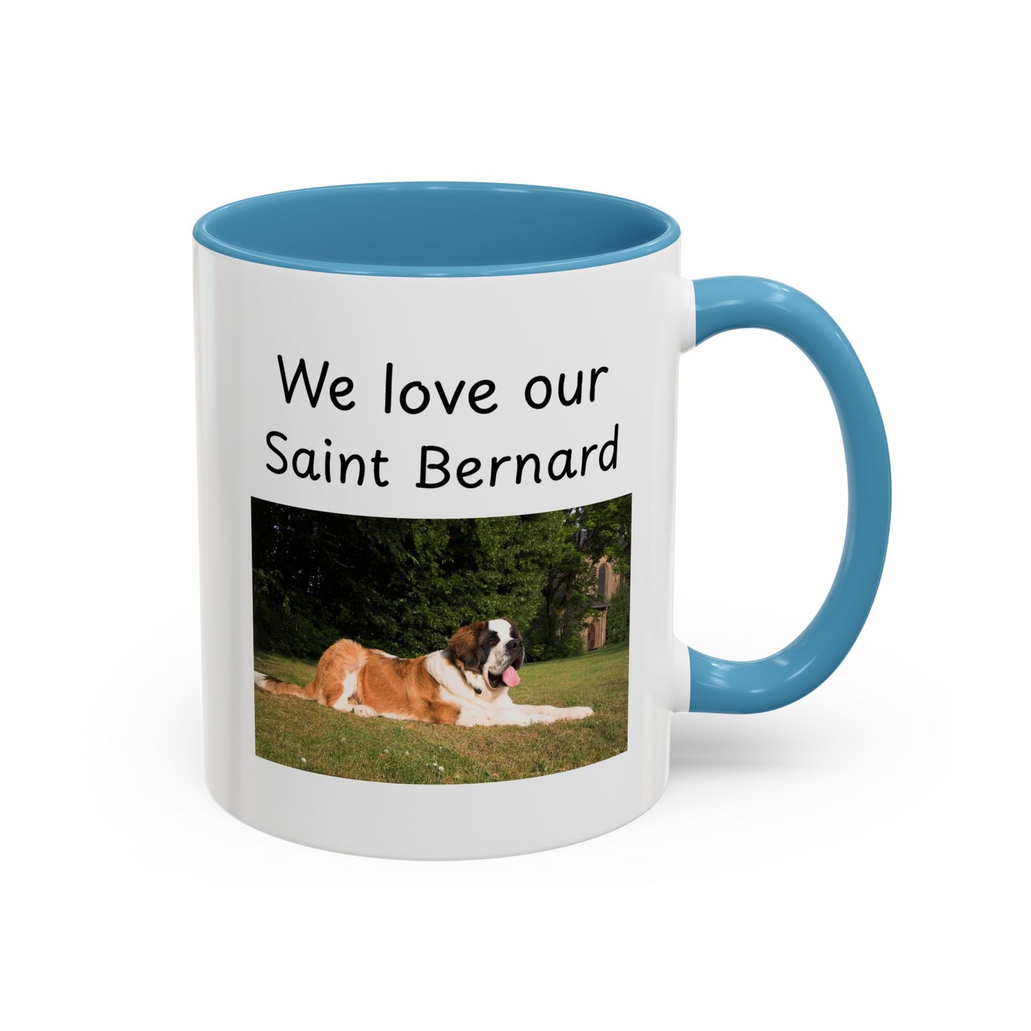 Ceramic Mug - "We Love Our Saint Bernard"