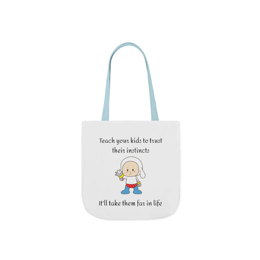 Canvas Tote Bag - "Kids Trust Their Instincts" Graphic Quote