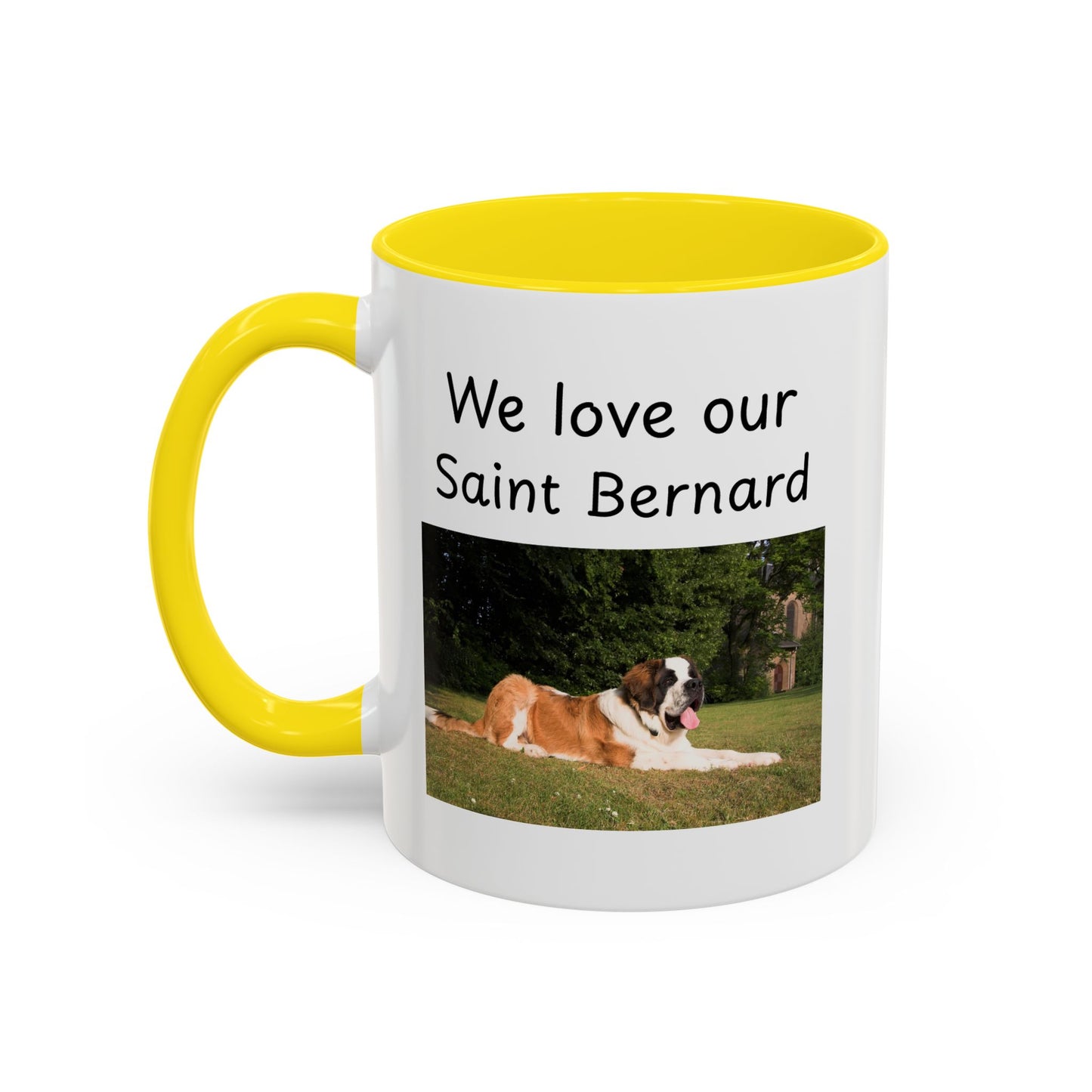Ceramic Mug - "We Love Our Saint Bernard"