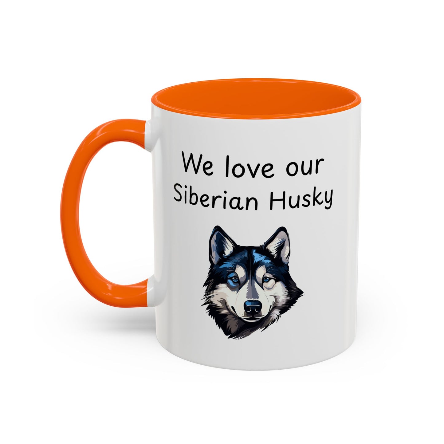 Ceramic Mug - "We Love Our Siberian Husky"