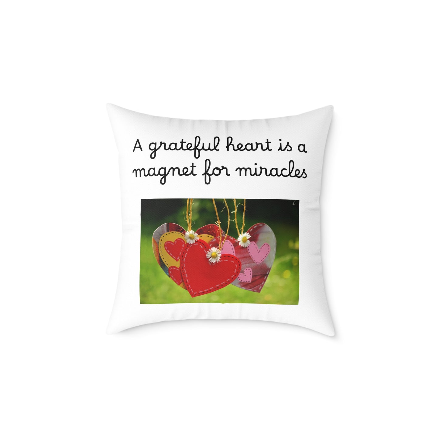 Throw Pillow - "A Grateful Heart Is A Magnet For Miracles"
