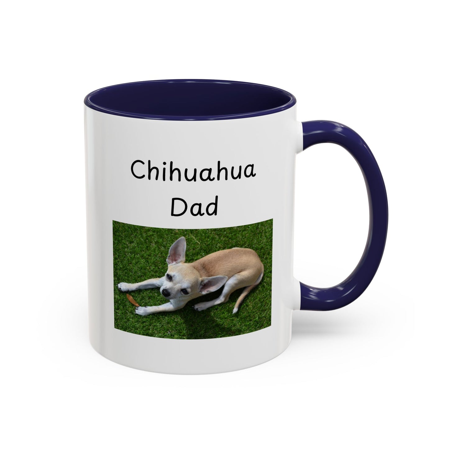 Ceramic Mug - "Chihuahua Dad"
