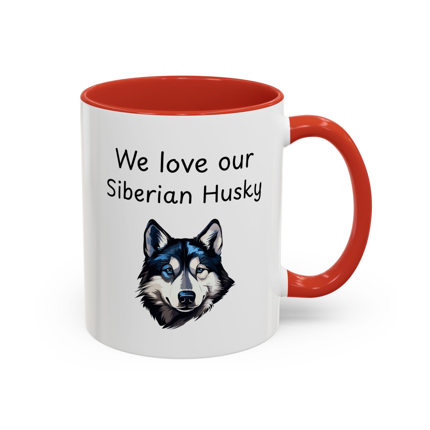 Ceramic Mug - "We Love Our Siberian Husky"