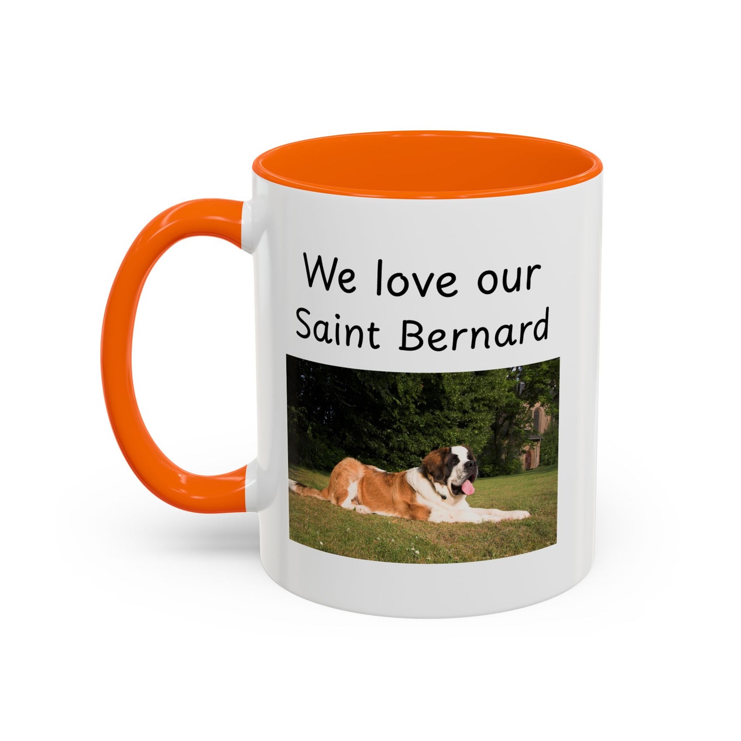 Ceramic Mug - "We Love Our Saint Bernard"