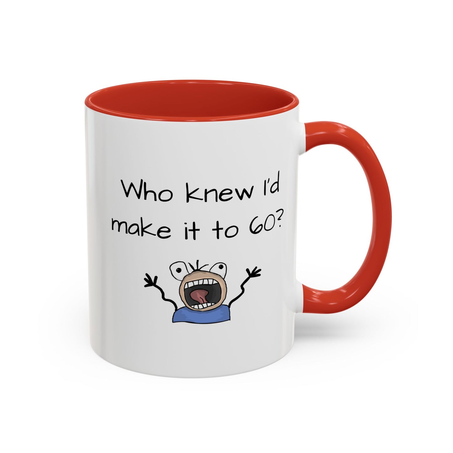 Beker - Wie het geweet ek sou dit tot 60 maak Beker 11, 15oz