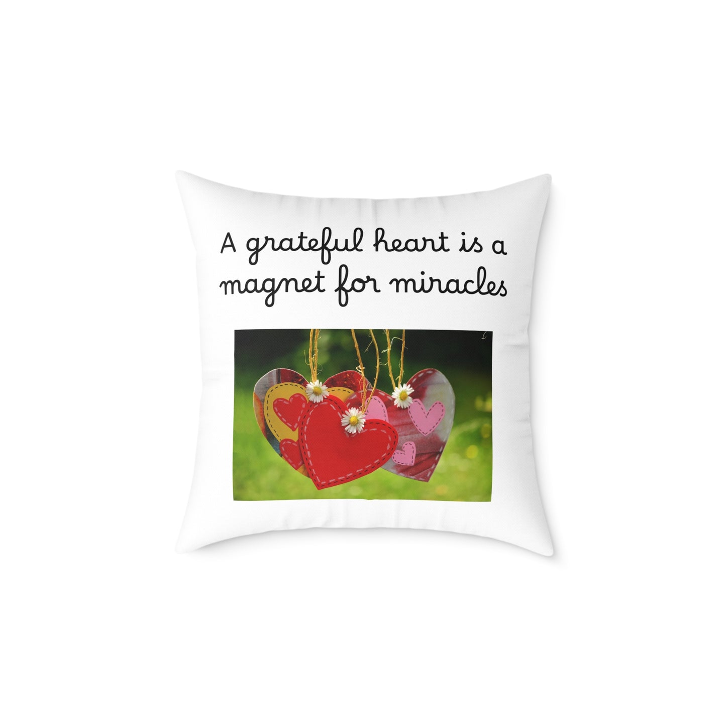 Throw Pillow - "A Grateful Heart Is A Magnet For Miracles"