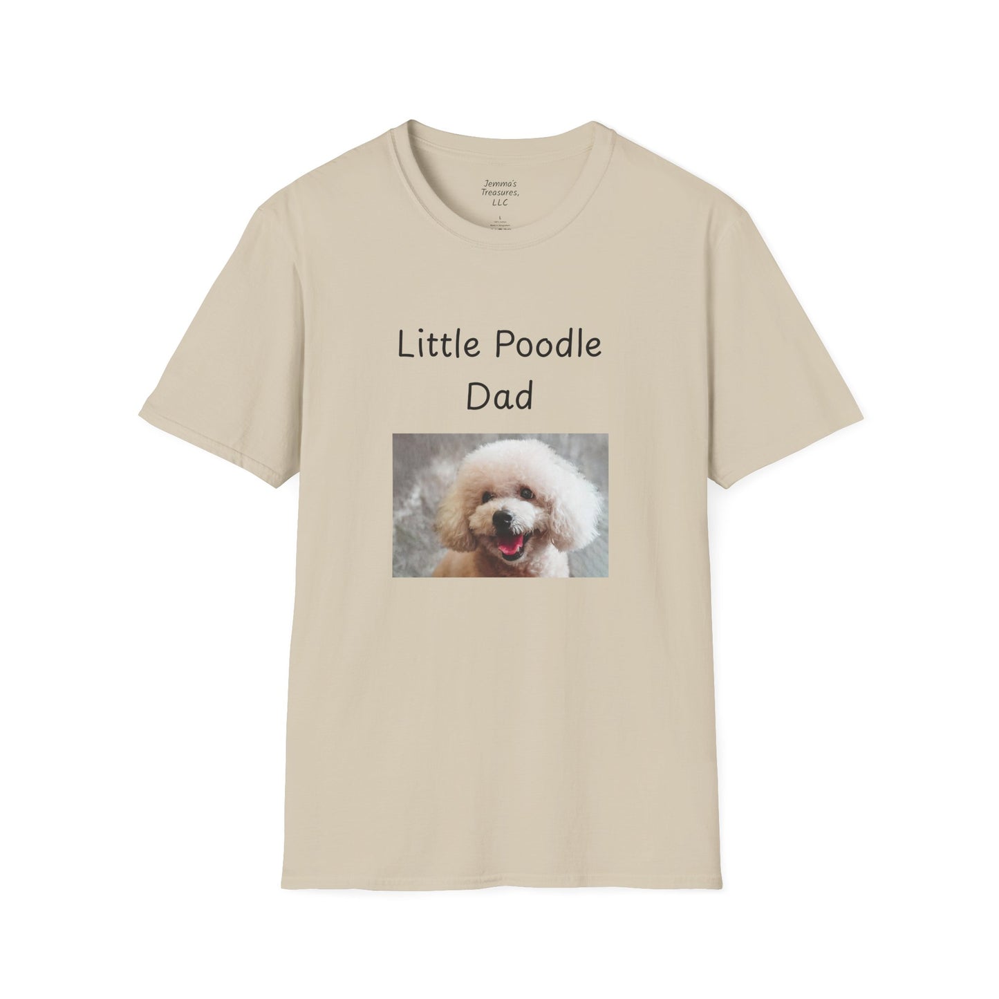Unisex T-Shirt - "Little Poodle Dad" - Dog Owner Tee