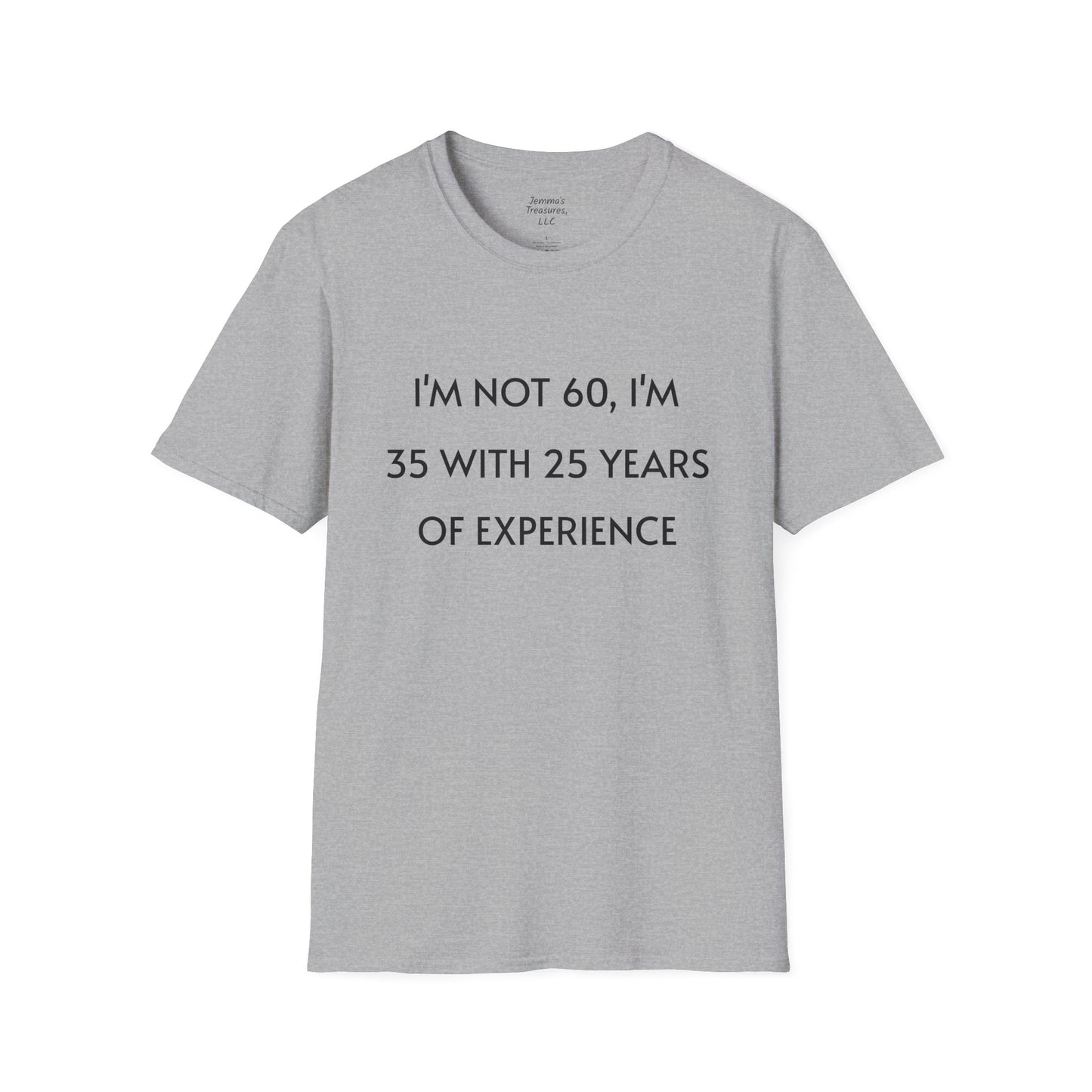 Unisex T-shirt - Funny 60 Years Of Age Quote