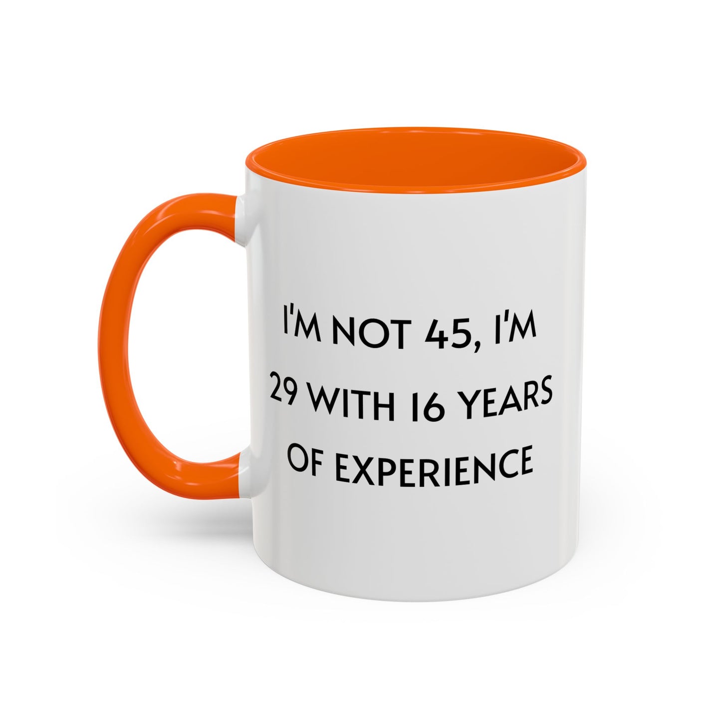 Ceramic Mug - Funny 45 Years Of Age Quote