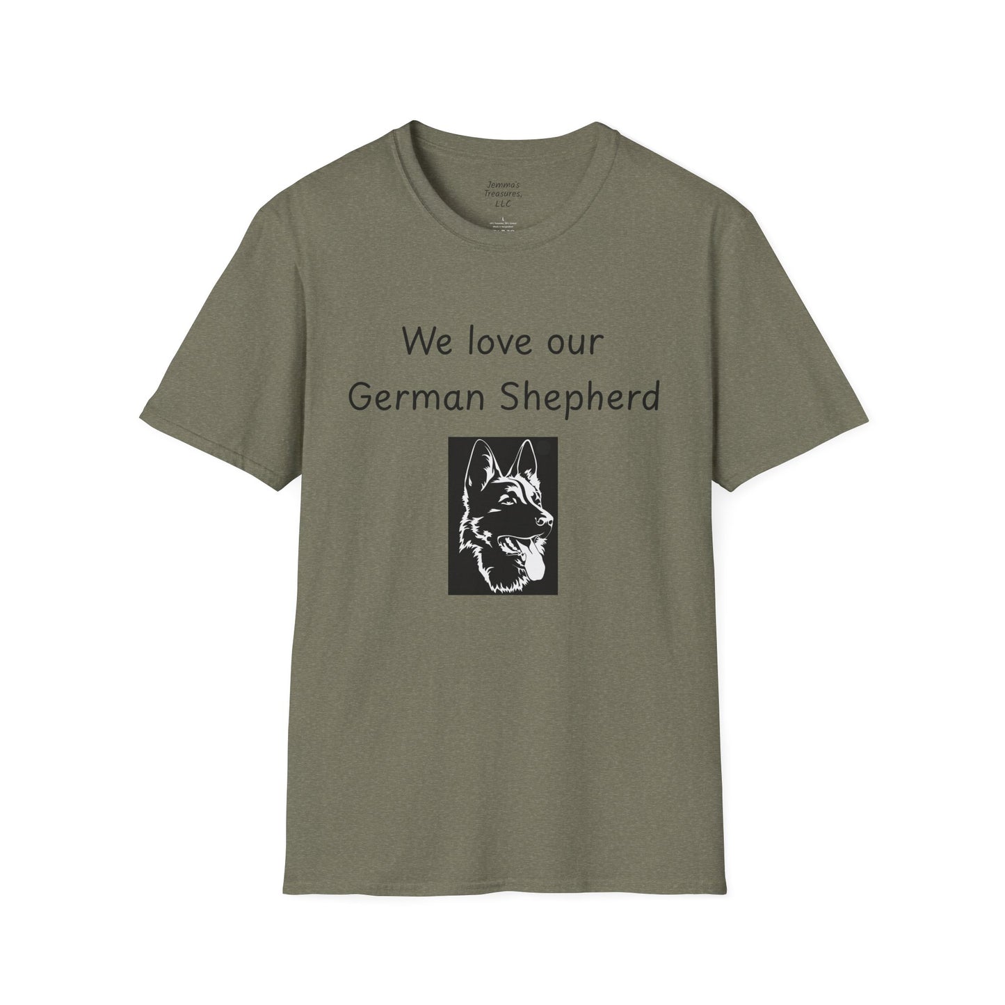 Unisex T-Shirt - "We Love Our German Shepherd" - Dog Owner Tee
