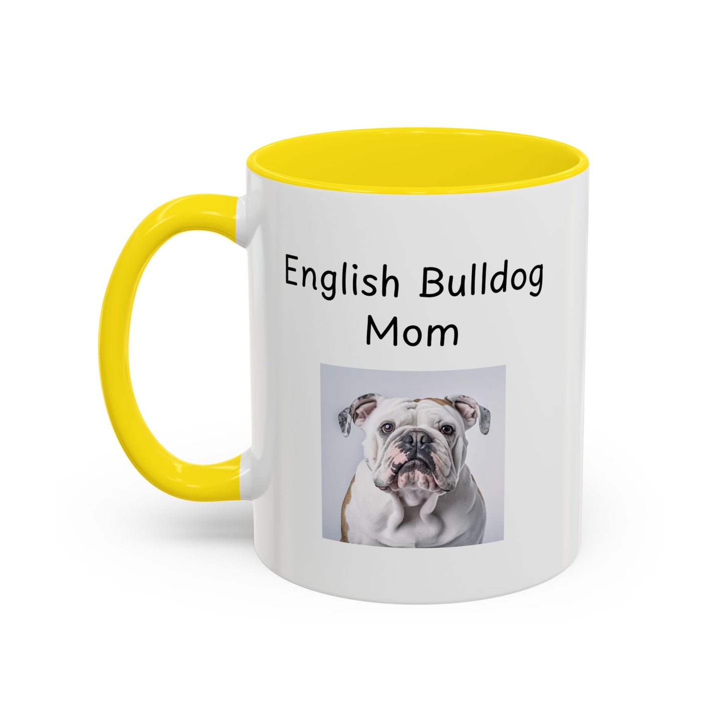 Ceramic Mug - "English Bulldog Mom"