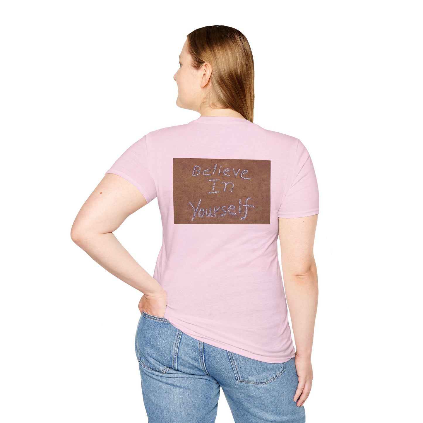 Unisex T-Shirt - Powerful Inspirational Quote