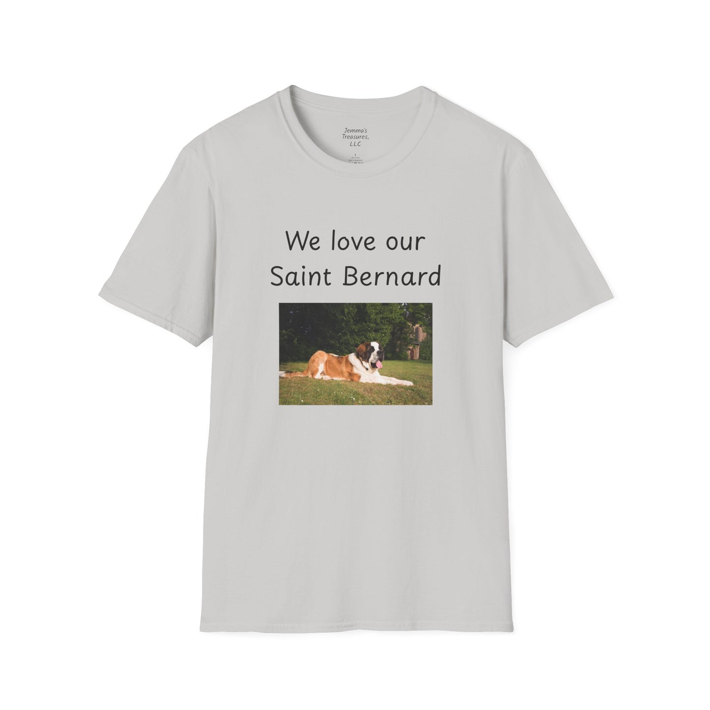 Unisex T-Shirt - "We Love Our Saint Bernard" - Dog Owner Tee
