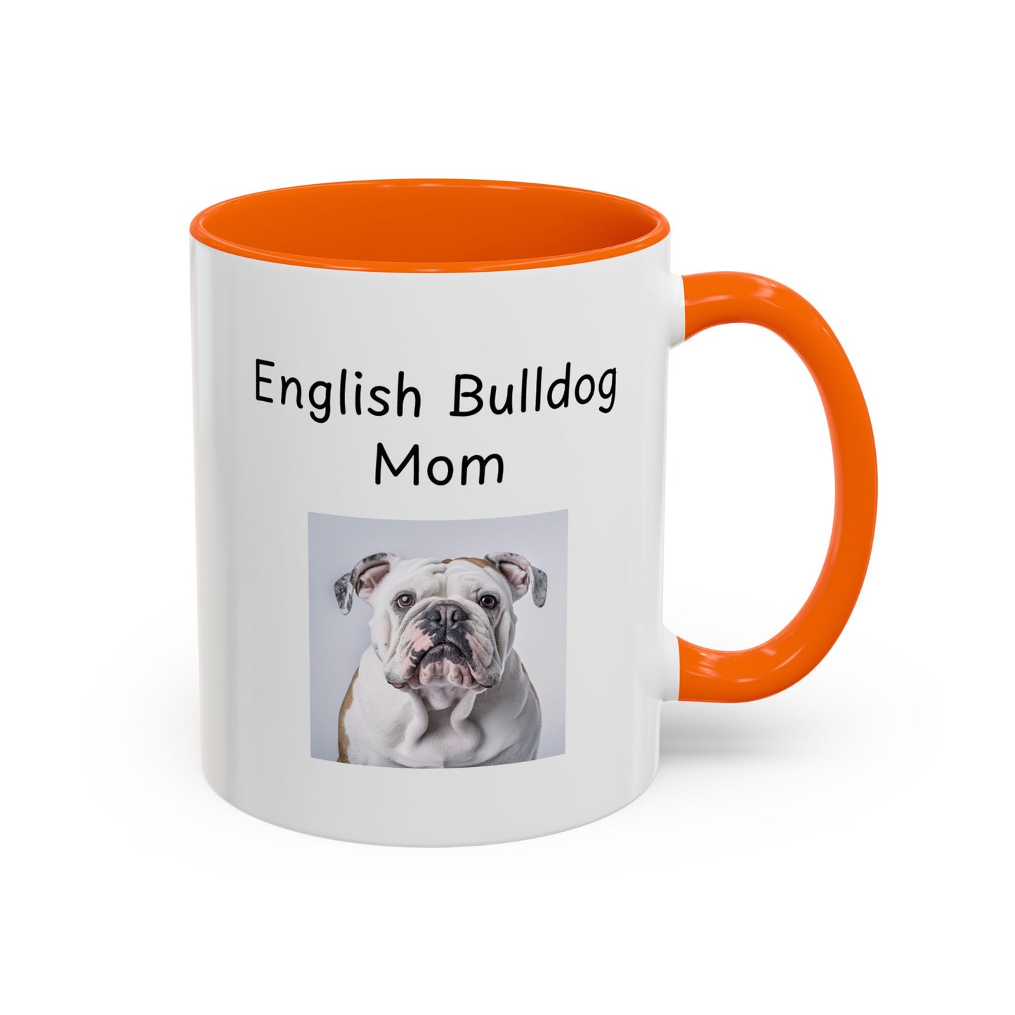 Ceramic Mug - "English Bulldog Mom"