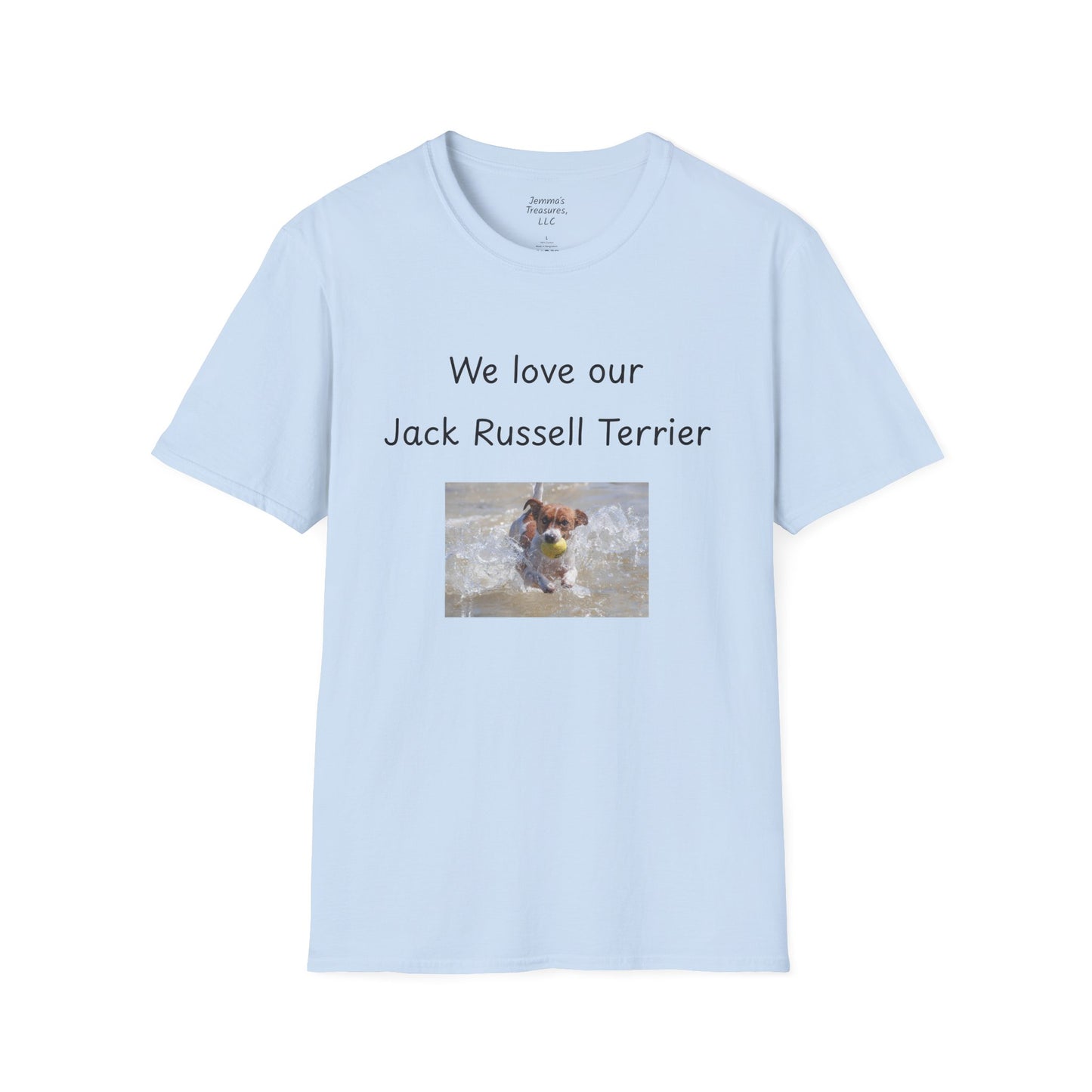 Unisex T-Shirt - "We Love Our Jack Russell Terrier" - Dog Owner Tee