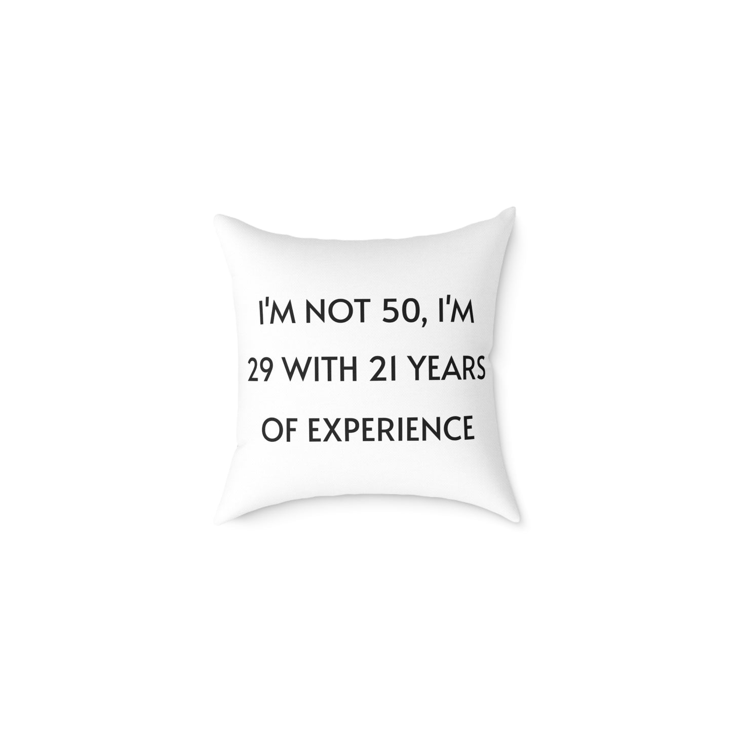 Throw Pillow - Funny 50 Years Of Age Quote