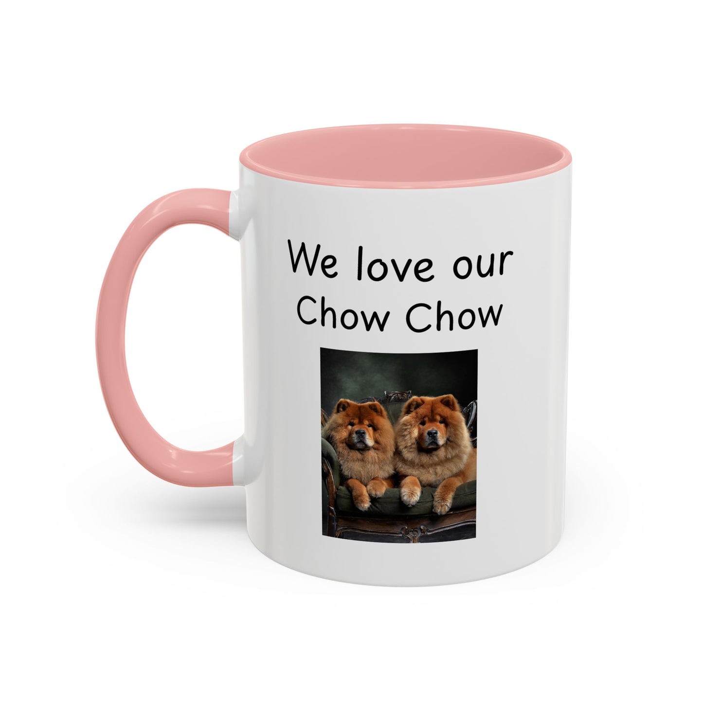 Ceramic Mug - "We Love Our Chow Chow"