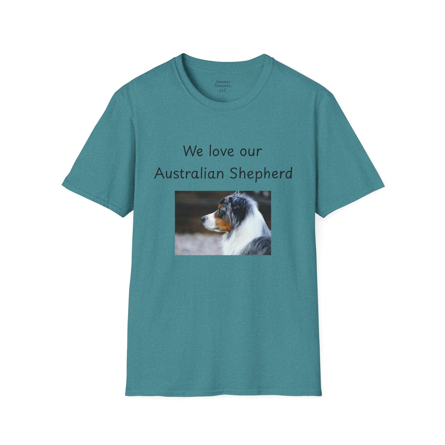 Unisex T-Shirt - "We Love Our Australian Shepherd" - Dog Owner Tee