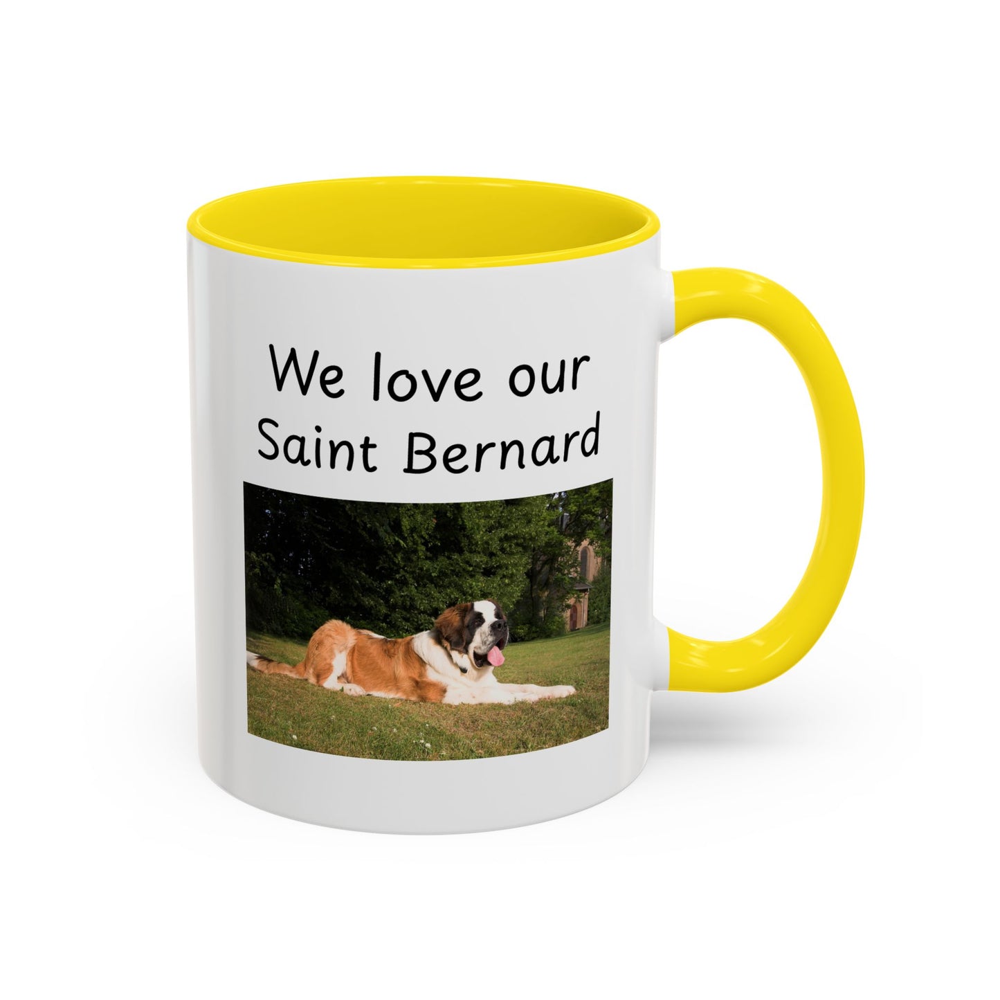 Ceramic Mug - "We Love Our Saint Bernard"