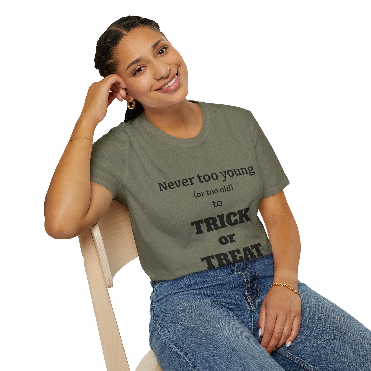 'Never Too Young (Or Too Old) To Trick Or Treat' Halloween T-shirt