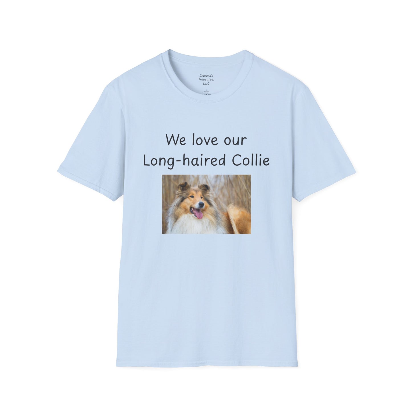 Unisex T-Shirt - "We Love Our Long-Haired Collie" - Dog Owner Tee