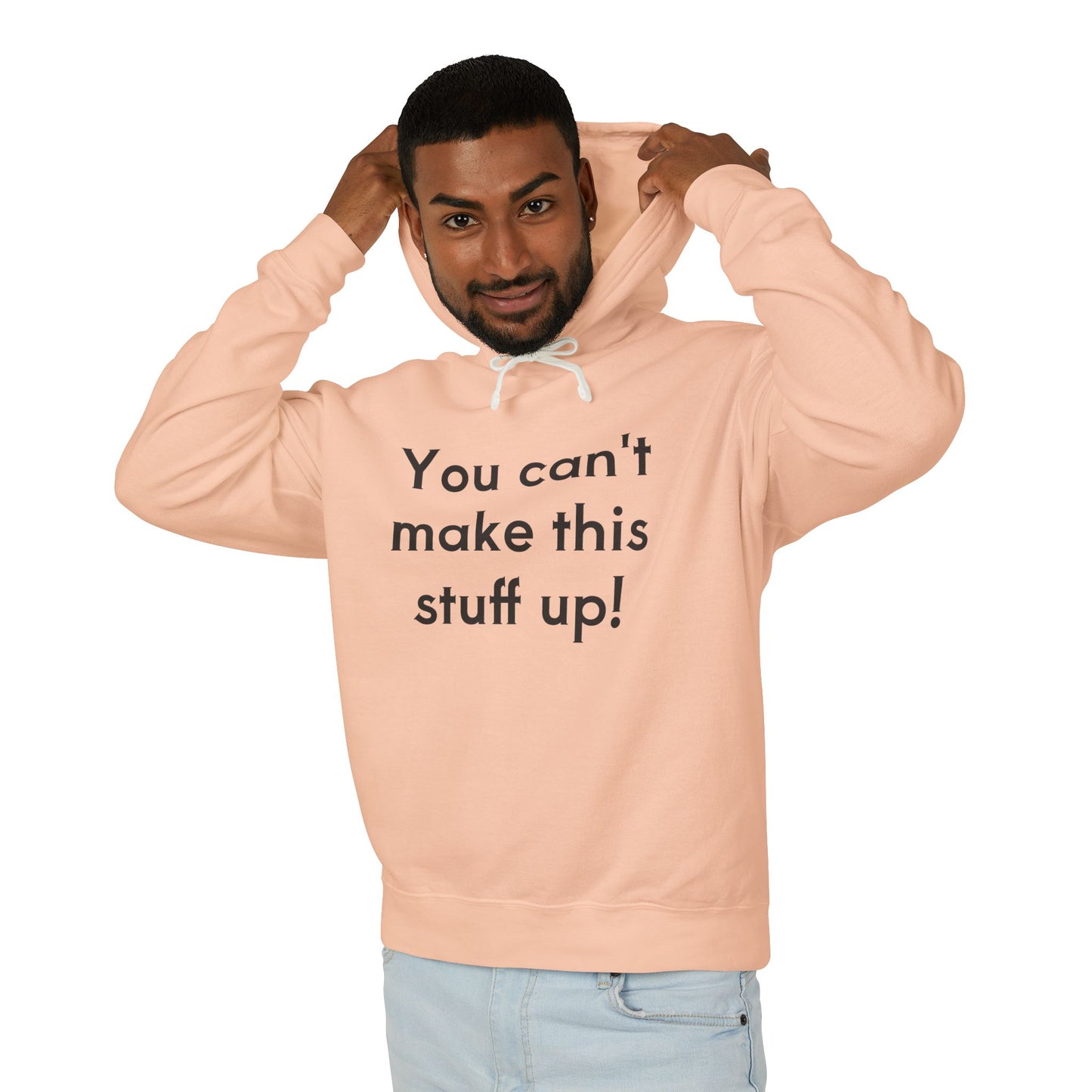 Leichter Unisex-Hoodie – „Das kann man sich nicht ausdenken!“