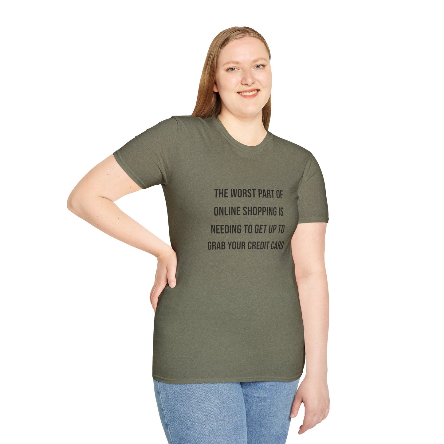 Unisex T-shirt - Funny Online Shopping Quote