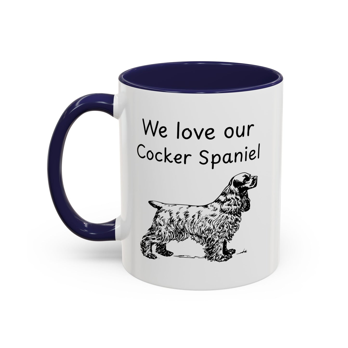 Ceramic Mug - "We Love Our Cocker Spaniel"