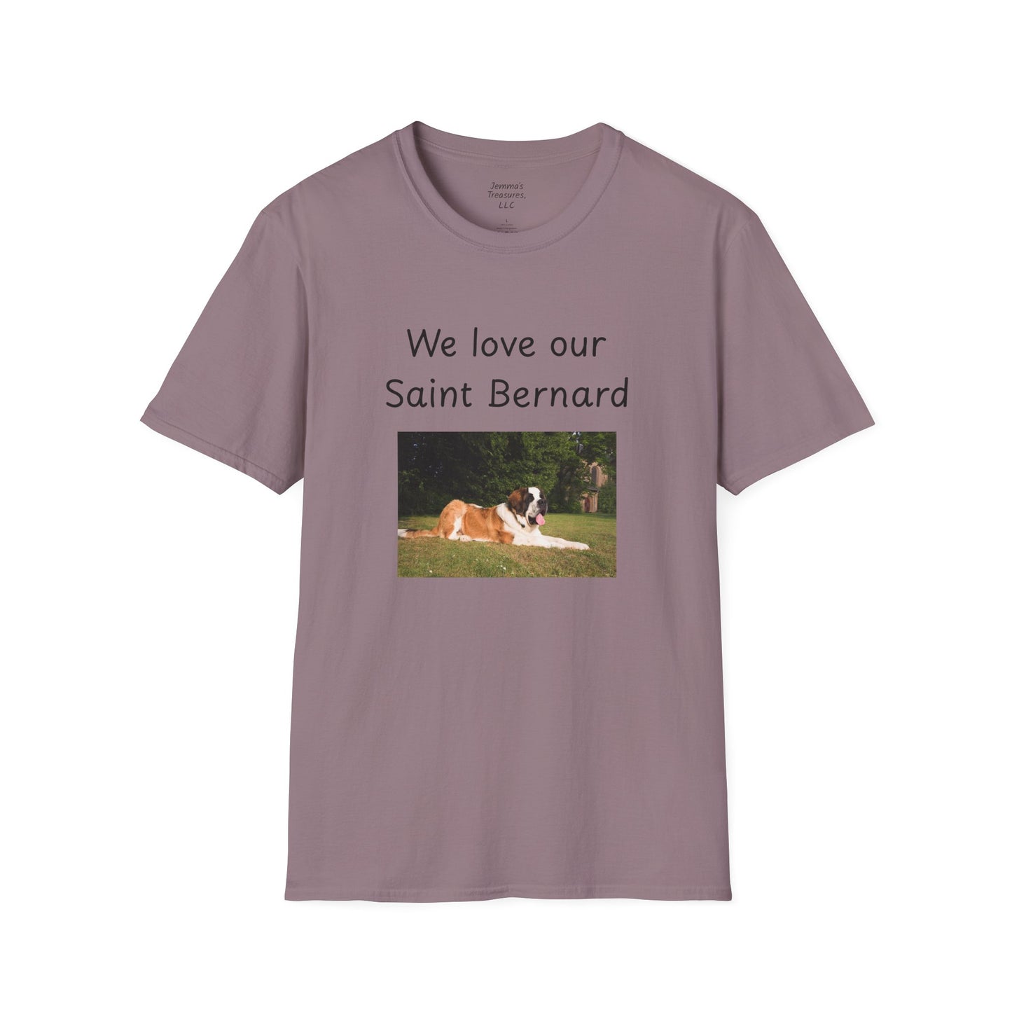Unisex T-Shirt - "We Love Our Saint Bernard" - Dog Owner Tee