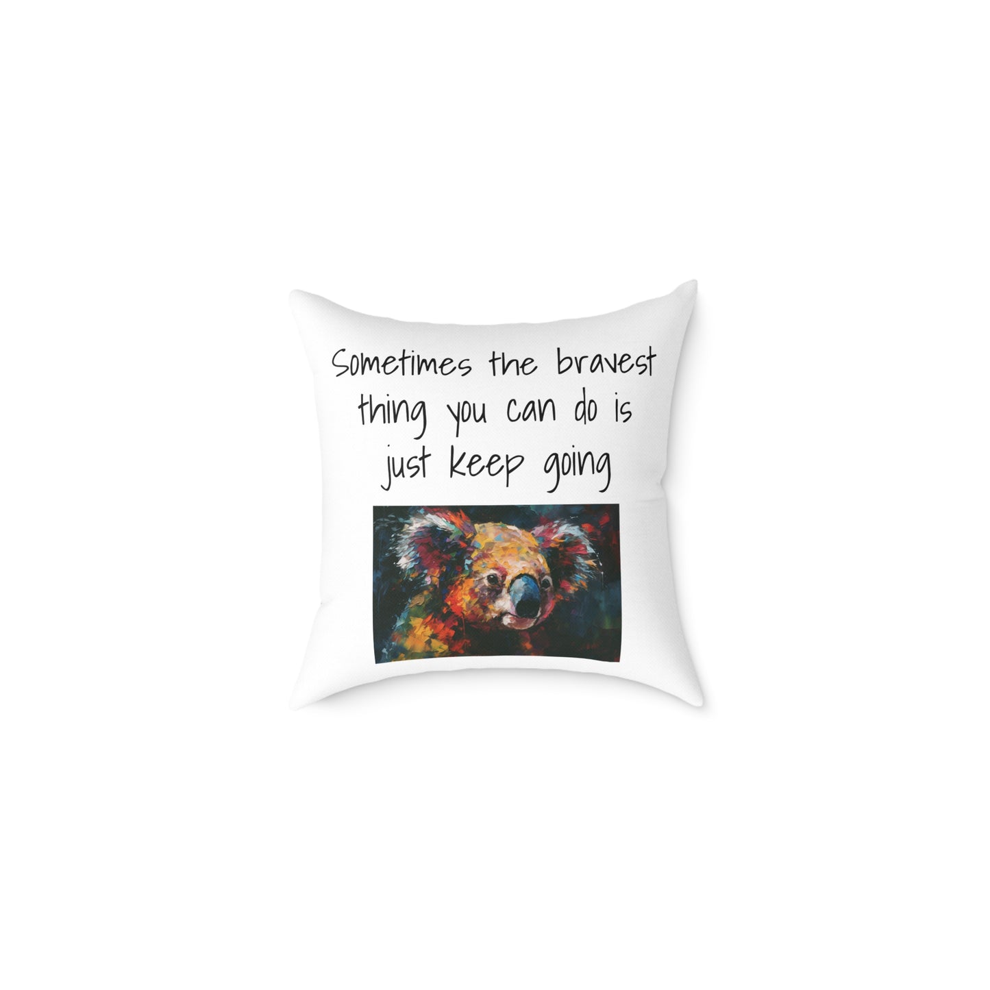Square Pillow - Bravery Quote Design