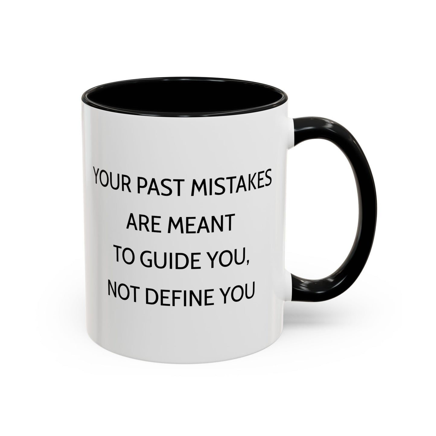 Ceramic Mug - Past Mistakes Guidance Inspiration