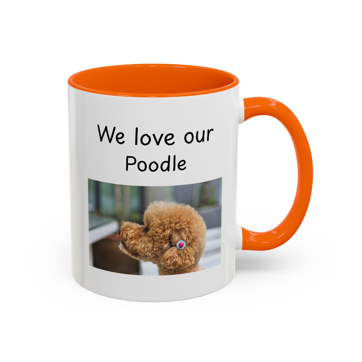 Ceramic Mug - "We Love Our Poodle"