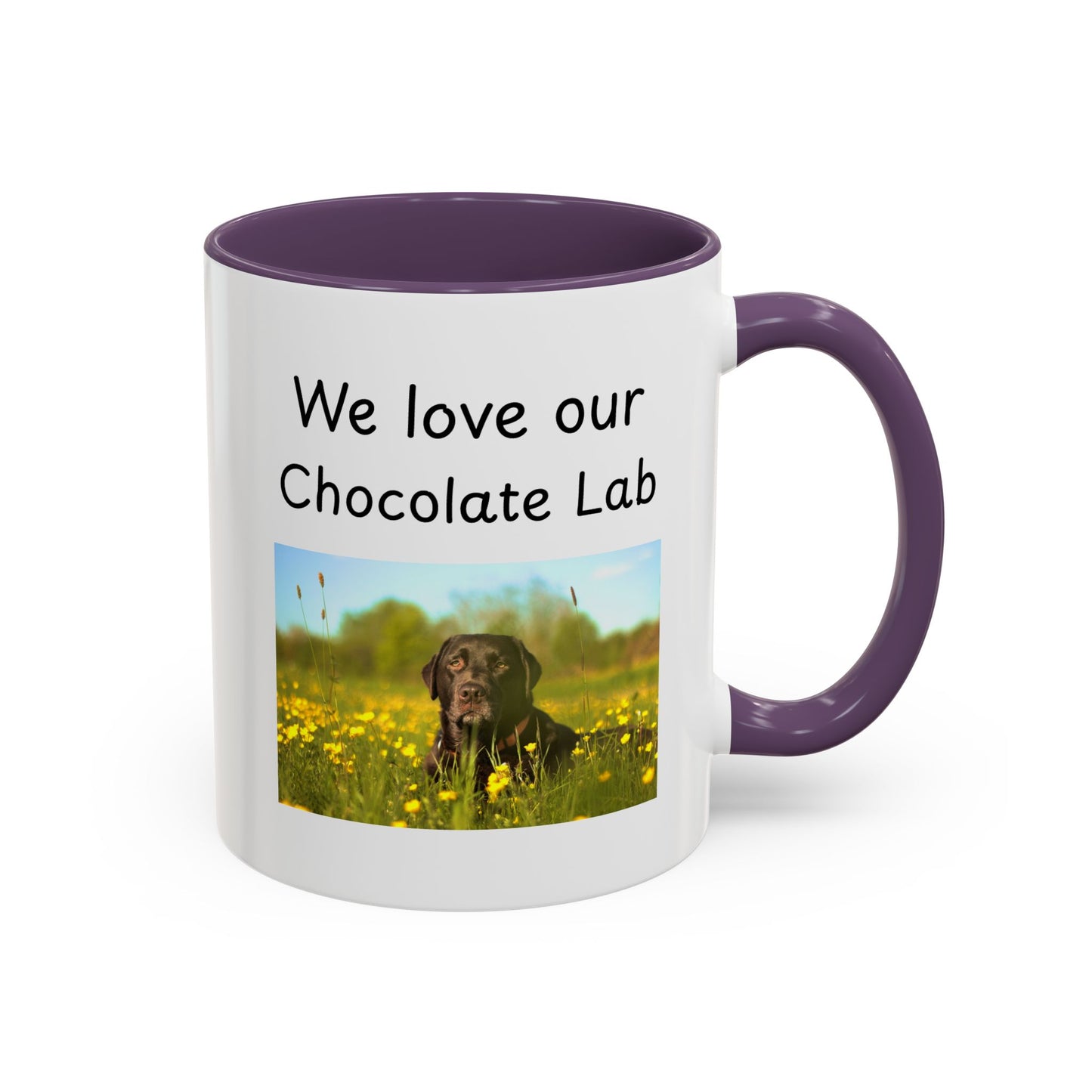 Ceramic Mug - "We Love Our Chocolate Lab"