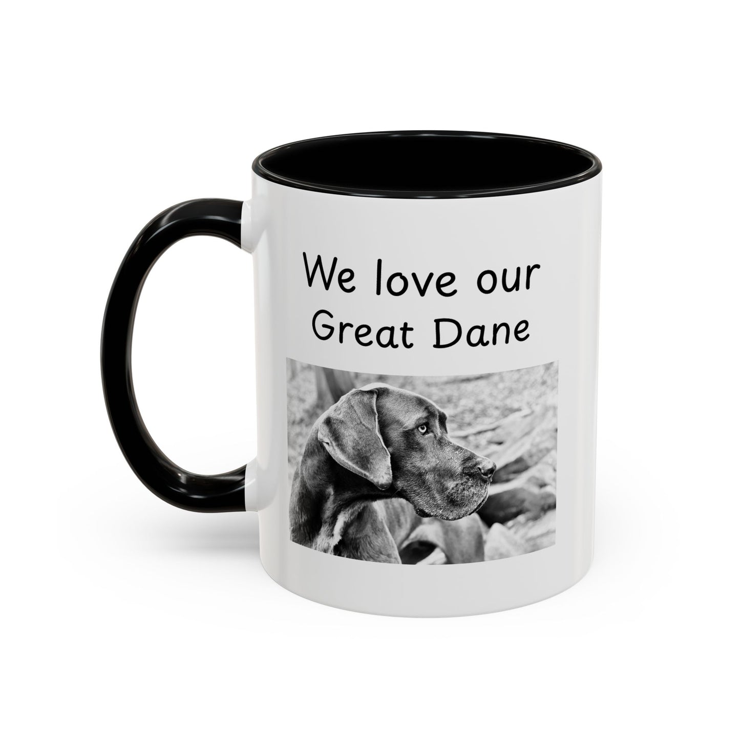 Ceramic Mug - "We Love Our Great Dane"