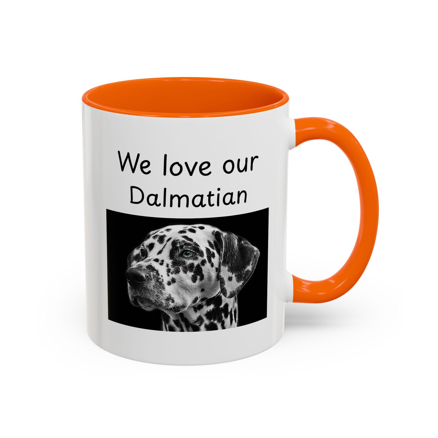 Ceramic Mug - "We Love Our Dalmatian"