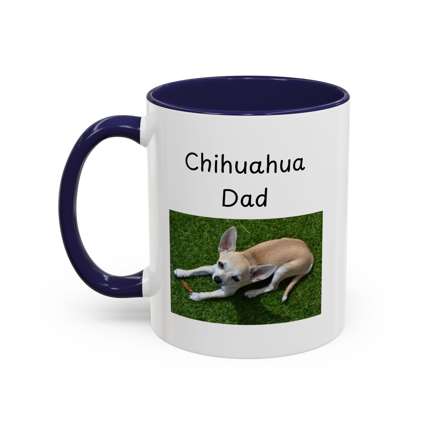 Ceramic Mug - "Chihuahua Dad"