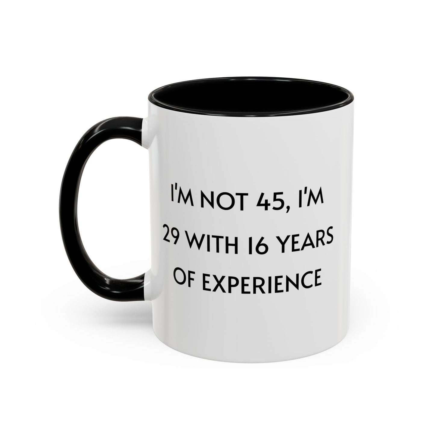 Ceramic Mug - Funny 45 Years Of Age Quote