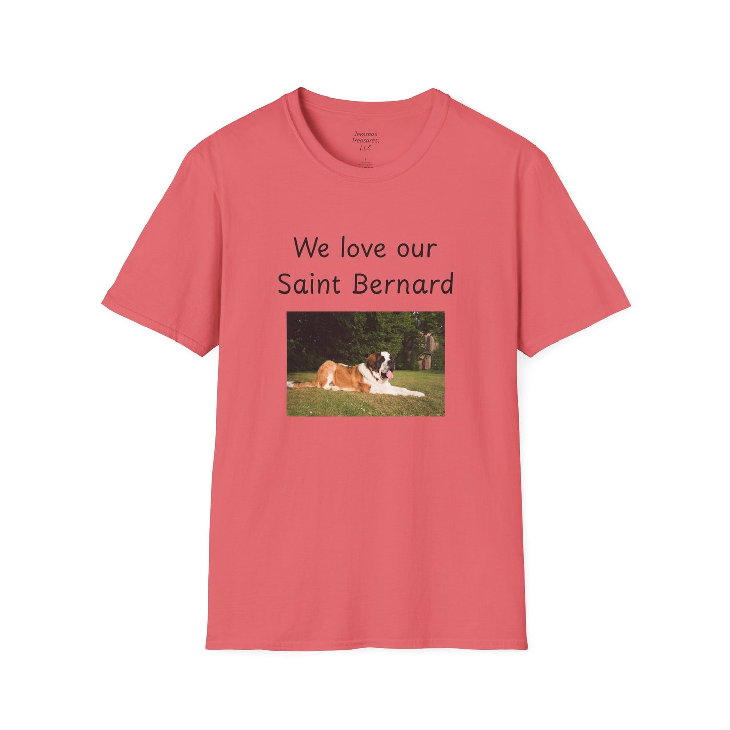 Unisex T-Shirt - "We Love Our Saint Bernard" - Dog Owner Tee