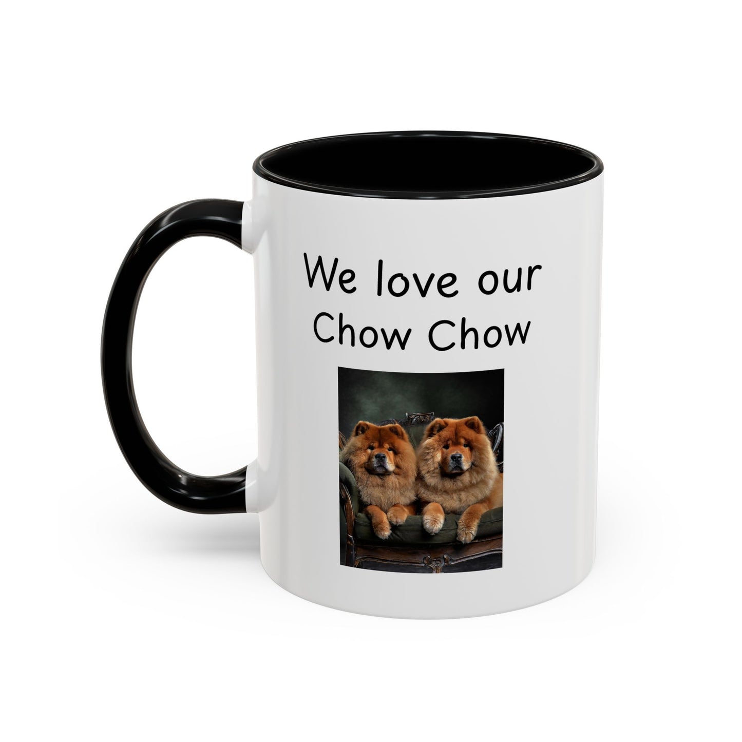 Ceramic Mug - "We Love Our Chow Chow"